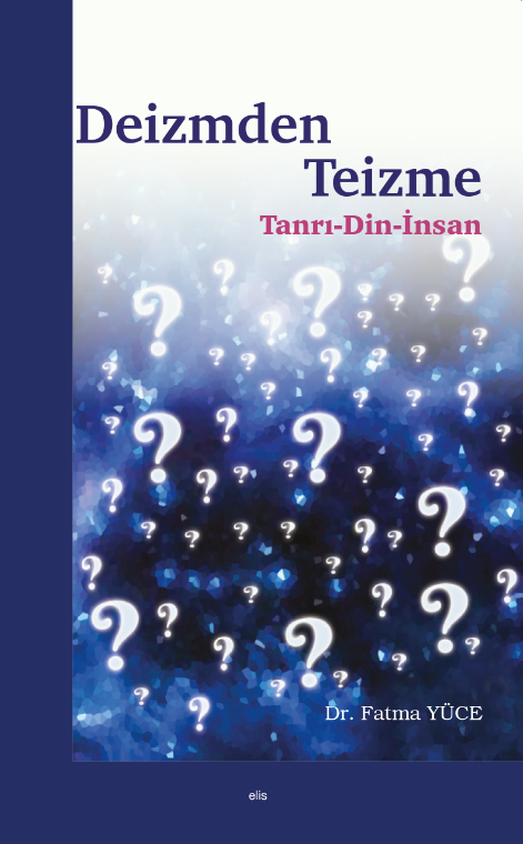 Deizmden Teizme Tanrı-Din-İnsan -151