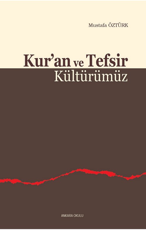 Kur’an ve Tefsir Kültürümüz