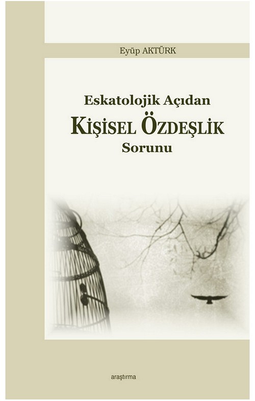Eskatolojik Açıdan Kişisel Özdeşlik Sorunu -107