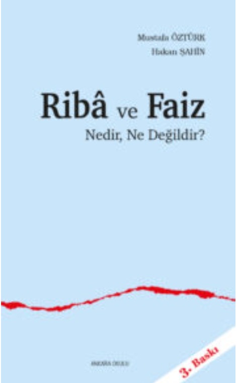 Ribâ ve Faiz Nedir, Ne Değildir? -366