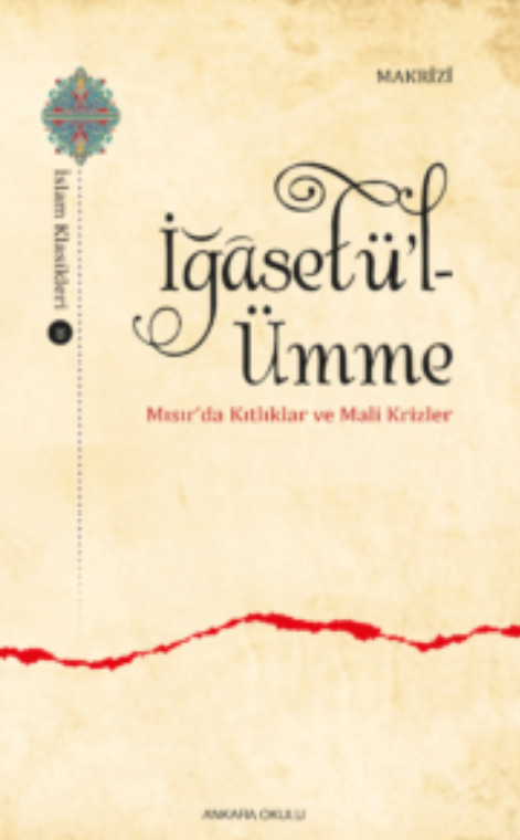 İğâsetü’l-Ümme -Mısır’da Kıtlıklar ve Mali Krizler- -381