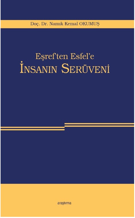 Eşreften Esfele İnsanın Serüveni