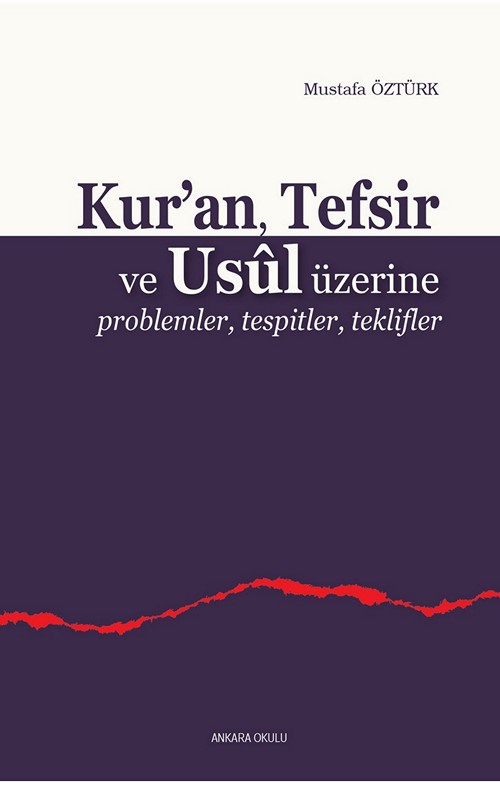 Kur’an, Tefsir ve Usul Üzerine