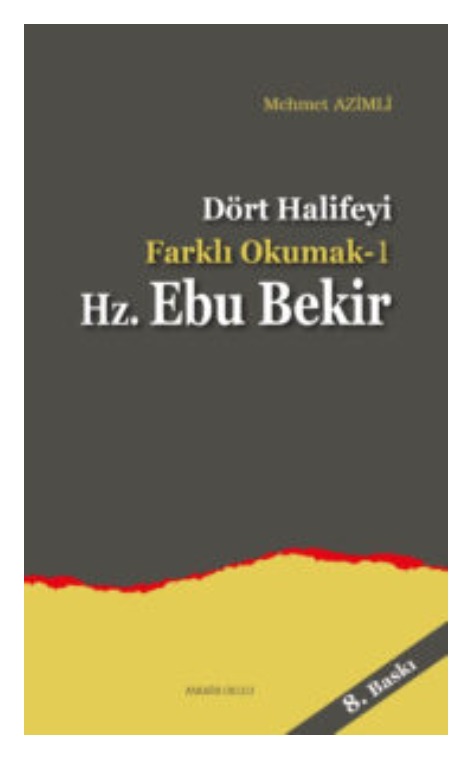 Dört Halifeyi Farklı Okumak-1 Hz. Ebu Bekir -137