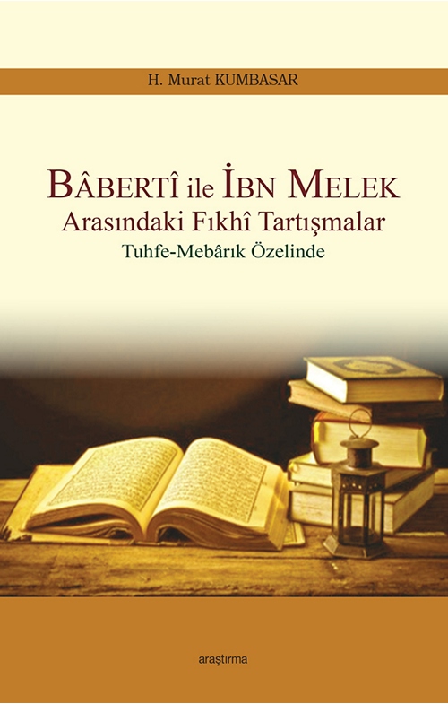 Bâbertî ile İbn Melek Arasında Fıkhî Tartışmalar -142