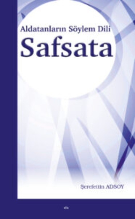 Aldatanların Söylem Dili Safsata -158