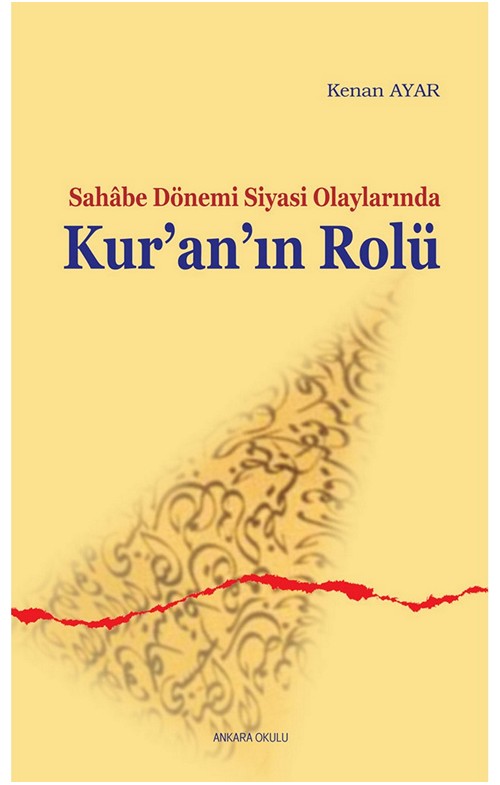 Sahabe Dönemi Siyasi Olaylarında Kur’an’ın Rolü -169