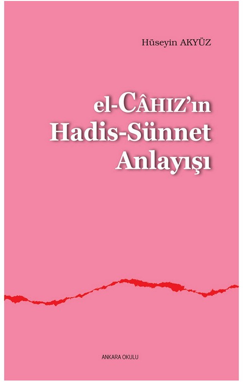 el-Câhız’ın Hadis-Sünnet Anlayışı -171