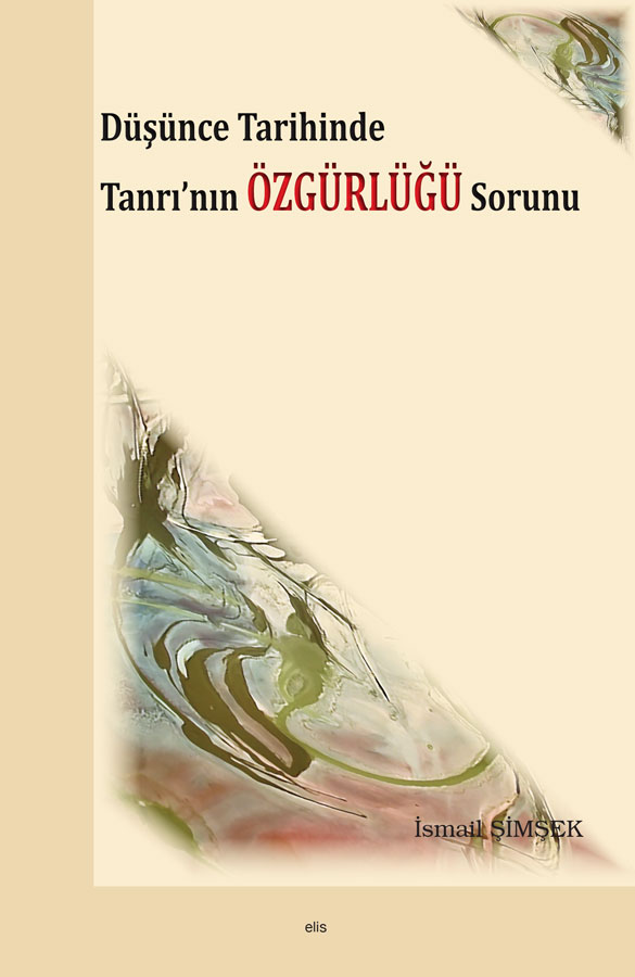 Düşünce Tarihinde Tanrı’nın Özgürlüğü Sorunu -102