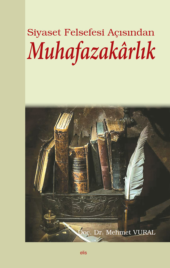 Siyaset Felsefesi Açısından Muhafazakarlık -4