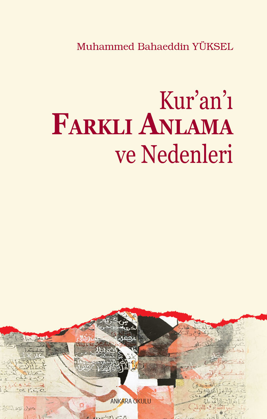 Kur’an’ı Farklı Anlama ve Nedenleri -255
