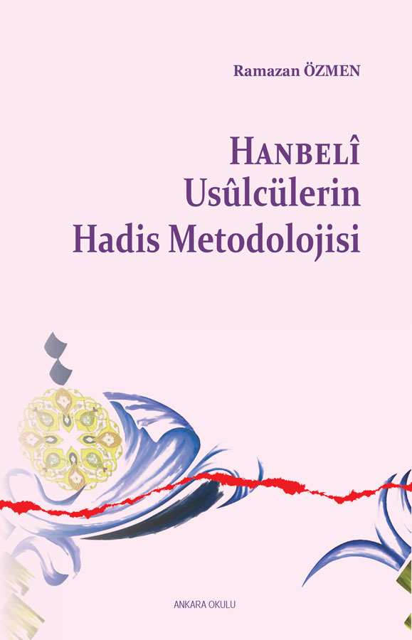 Hanbelî Usûlcülerin Hadis Metodolojisi -261
