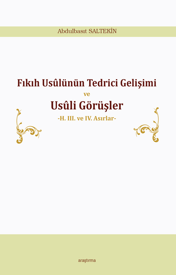 Fıkıh Usûlünün Tedrici Gelişimi ve Usûli Görüşler -166