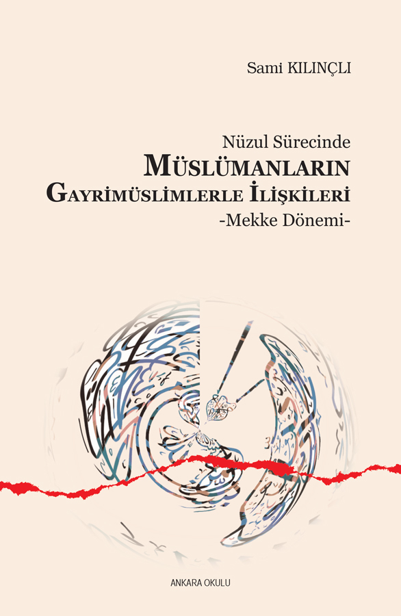 Nüzul Sürecinde Müslümanların Gayrimüslimlerle İlişkileri -Mekke Dönemi- -276