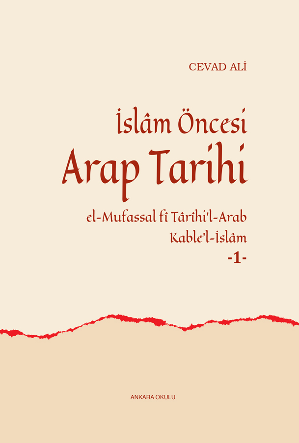 İslâm Öncesi Arap Tarihi -1- (el-Mufassal fî Târîhi’l-Arab Kable’l-İslâm) -278/1