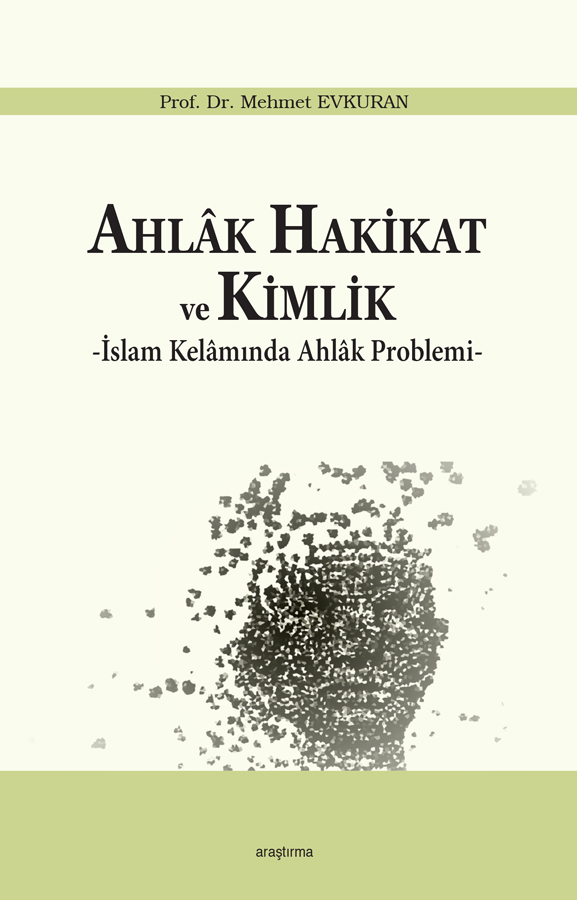Ahlâk, Hakikat ve Kimlik -80