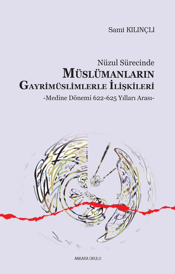 Nüzul Sürecinde Müslümanların Gayrimüslimlerle İlişkileri -Medine Dönemi- -282