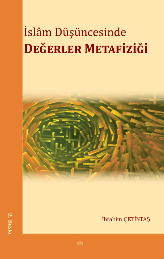 İslâm Düşüncesinde Değerler Metafiziği -77