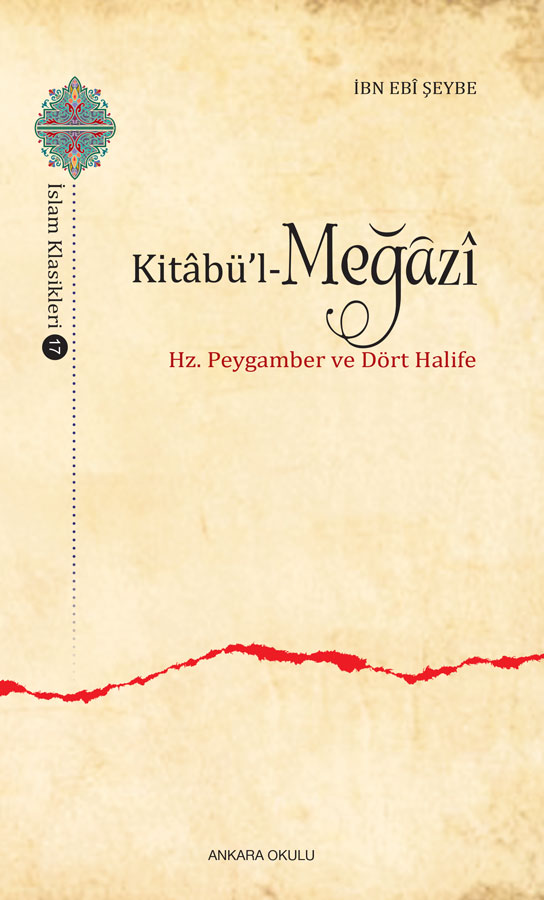 Kitâbü’l- MeğâzÎ Hz.Peygamber ve Dört Halife -301