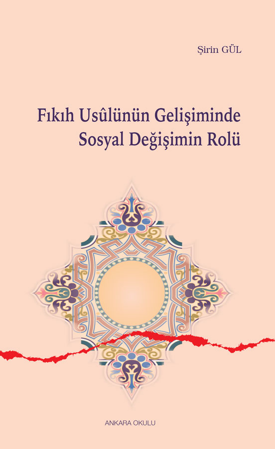 Fıkıh Usûlünün Gelişiminde Sosyal Değişimin Rolü -304