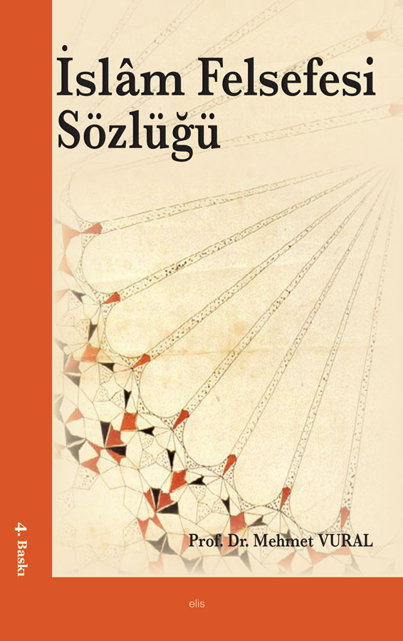 İslam Felsefesi Sözlüğü -2