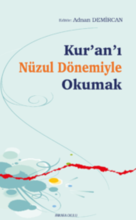 Kur’an’ı Nüzul Dönemiyle Okumak -375