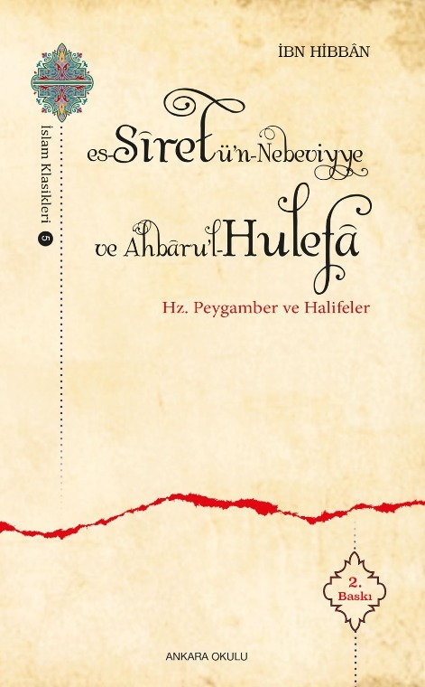 es-Siretü’n-Nebeviyye ve Ahbâru’l-Hulefa -232