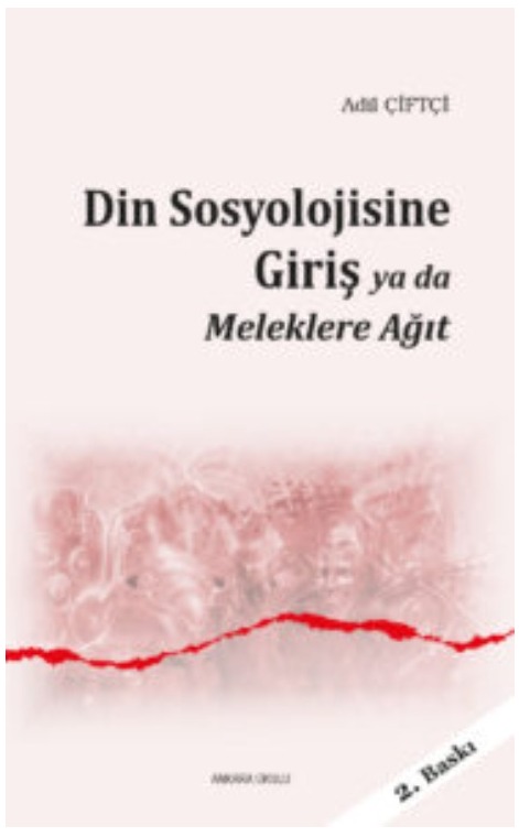 Din Sosyolojisine Giriş ya da Meleklere Ağıt -240