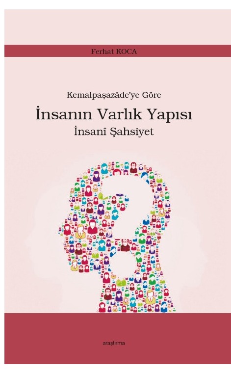 Kemalpaşazâde’ye Göre  İnsanın Varlık Yapısı İnsanî Şahsiyet -242