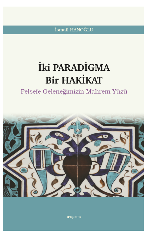 İki Paradigma Bir Hakikat Felsefe Geleneğimizin Mahrem Yüzü -244