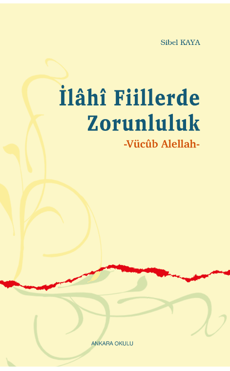İlâhî Fiillerde  Zorunluluk -367