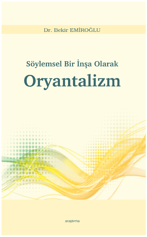 Söylemsel Bir İnşa Olarak Oryantalizm -252