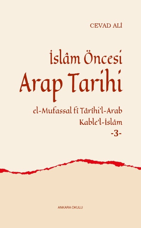 İslâm Öncesi Arap Tarihi -3- (el-Mufassal fî Târîhi’l-Arab Kable’l-İslâm) -278/3