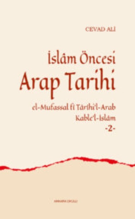 İslâm Öncesi Arap Tarihi -2- (el-Mufassal fî Târîhi’l-Arab Kable’l-İslâm) -278/2