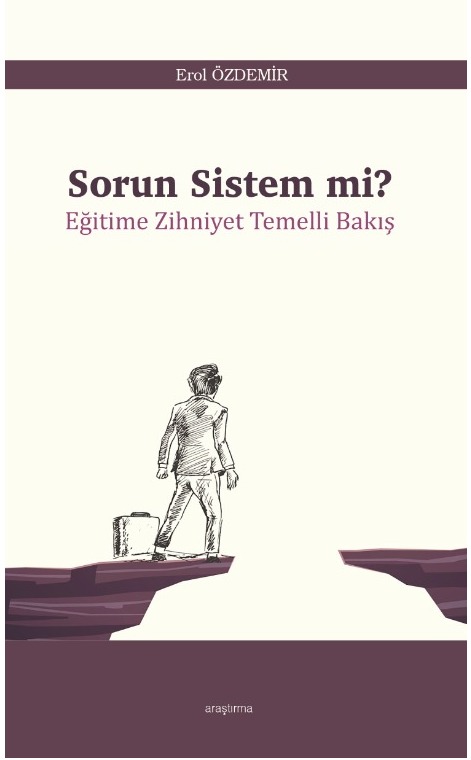 Sorun Sistem mi?  -Eğitime Zihniyet Temelli Bakış- -295
