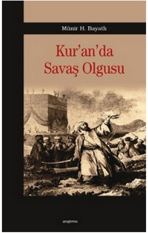 Kur’an’da Savaş Olgusu -48
