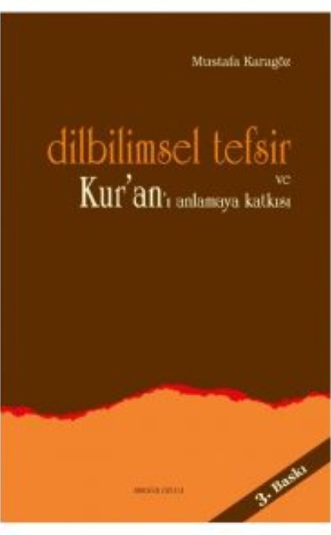 Dilbilimsel Tefsir ve Kur’an’ı Anlamaya Katkısı -133