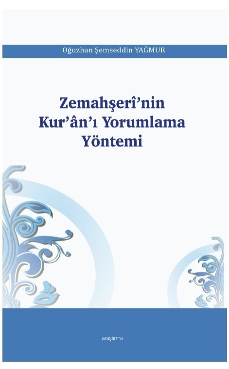Zemahşerî’nin Kur’ân’ı Yorumlama Yöntemi -246