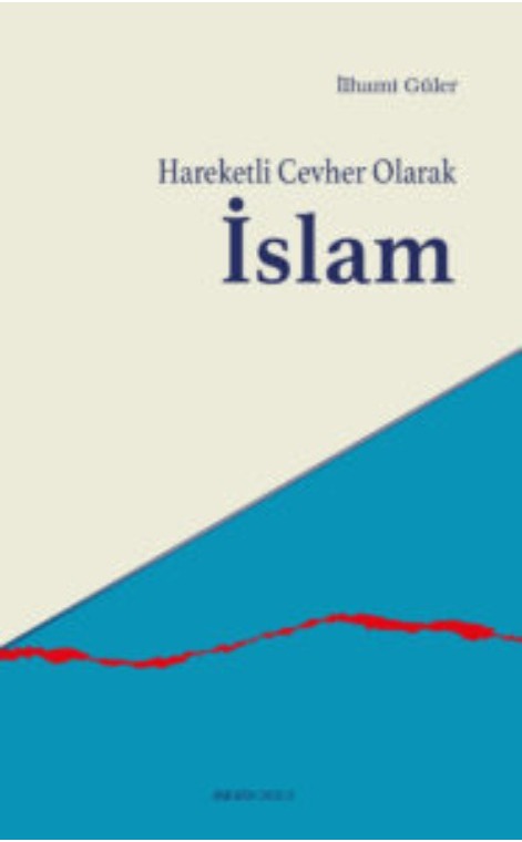 Hareketli Cevher Olarak İslam -415
