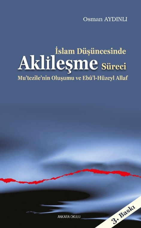 İslam Düşüncesinde Aklileşme Süreci -36
