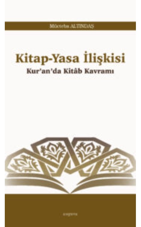 Kitap-Yasa İlişkisi -Kur’an’da Kitâb Kavramı- -275