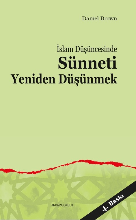 İslam Düşüncesinde Sünneti Yeniden Düşünmek -41
