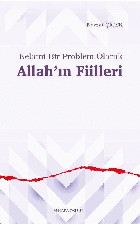 Kelâmi Bir Problem Olarak Allah’ın Fiilleri -481