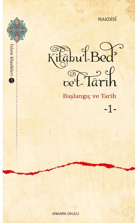 Kitâbu’l-Bedʾ ve’t-Târîh -1- -496/1