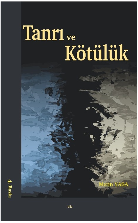 Tanrı ve Kötülük -5