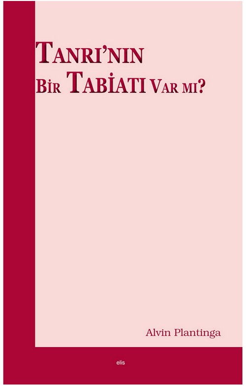 Tanrı’nın Bir Tabiatı Var mı? -67