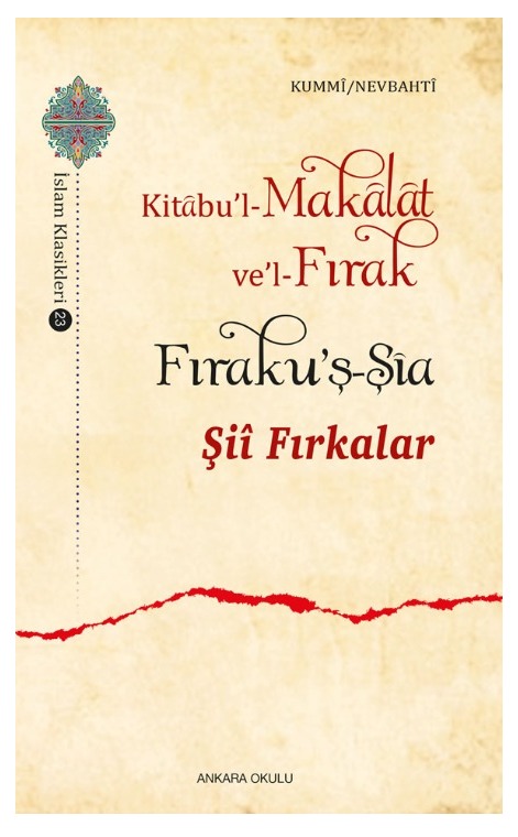 Kitâbu’l-Makâlât ve’l-Fırak-Fıraku’ş-Şia Şiî Fırkalar -74