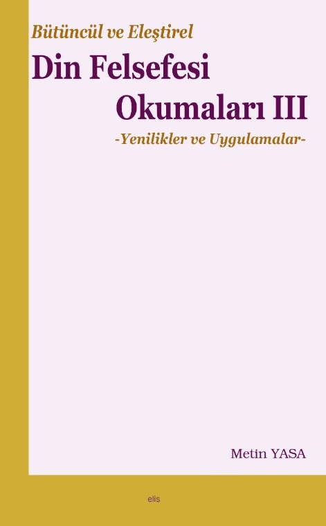 Bütüncül ve Eleştirel Din Felsefesi Okumaları III -82