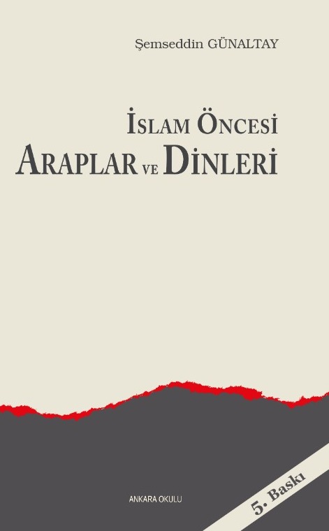 İslam Öncesi Araplar ve Dinleri -8