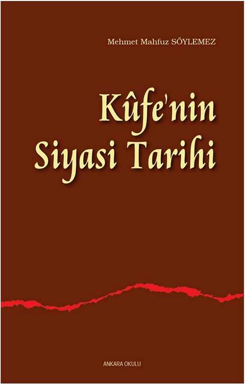Kûfe’nin Siyasi Tarihi -186